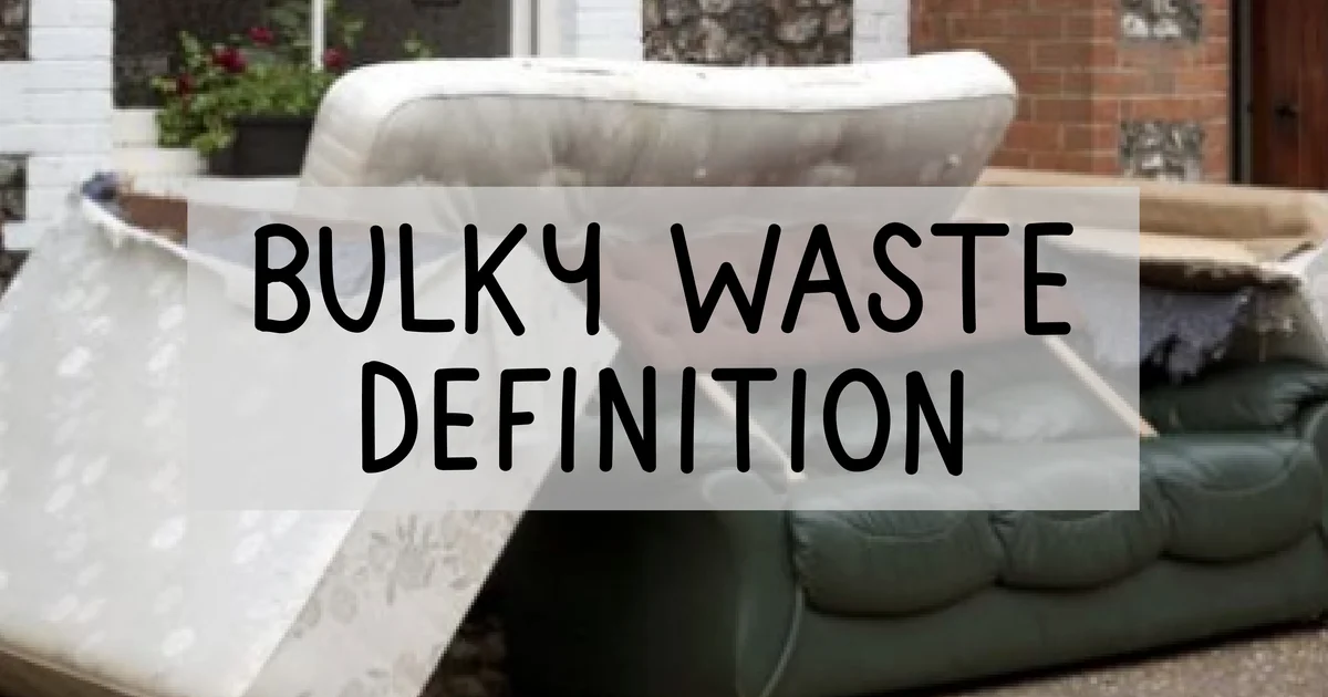 Bulky waste definition