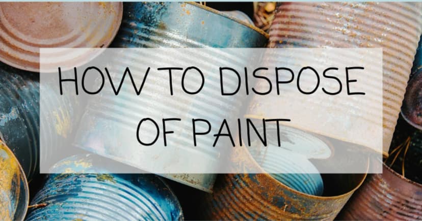 How to Dispose of Paint