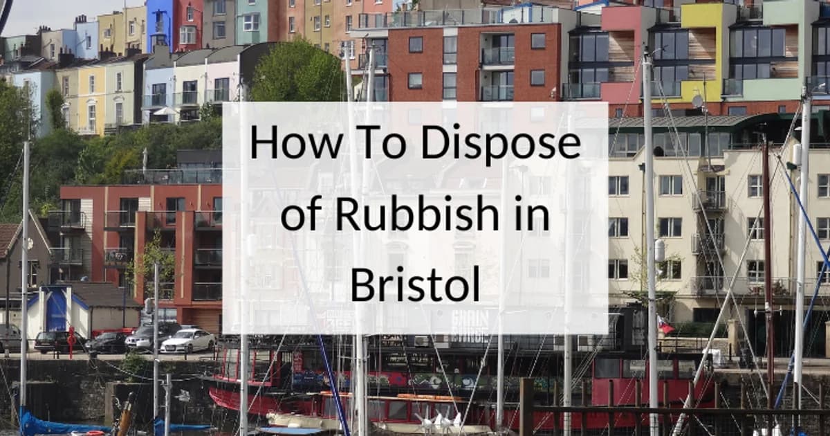 How to dispose of rubbish in Bristol