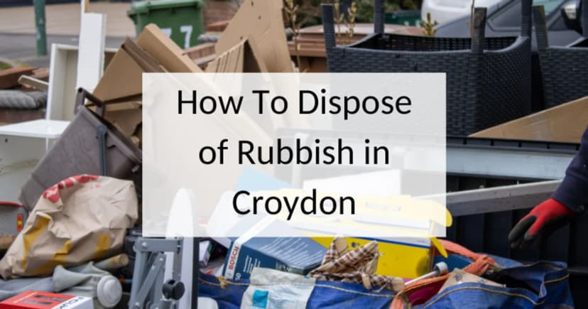 How to dispose of rubbish in Croydon