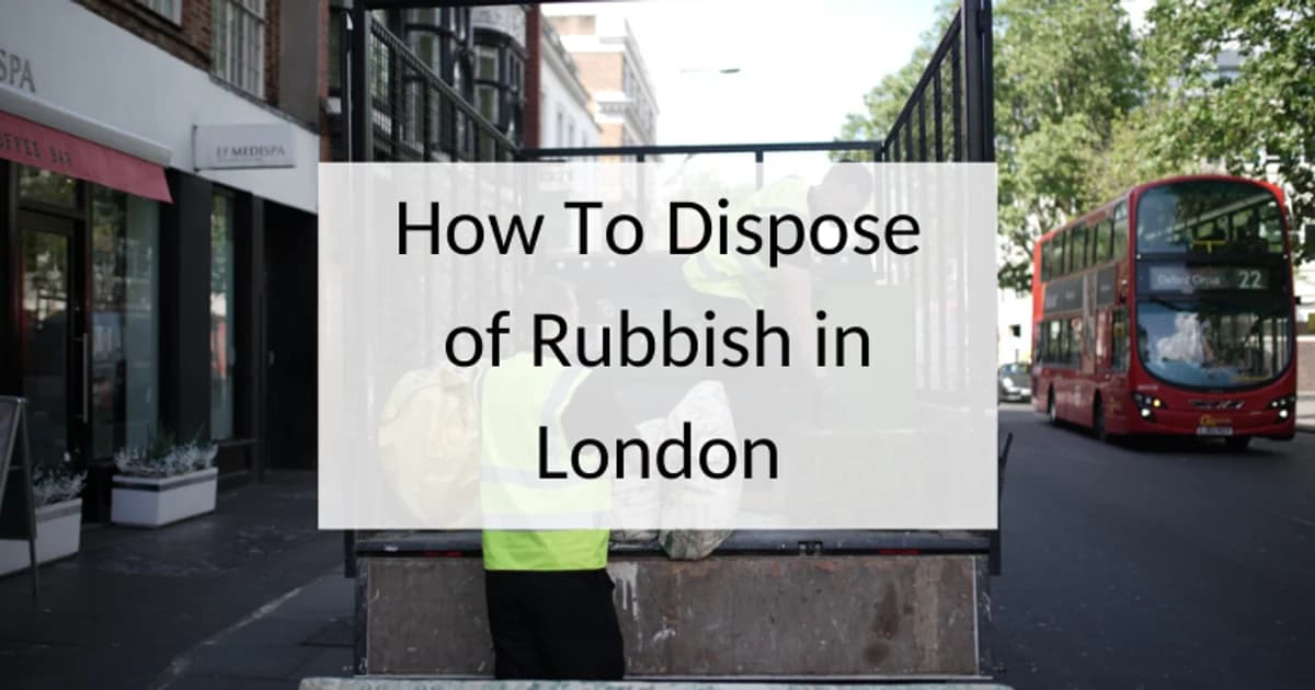 How to dispose of rubbish in London