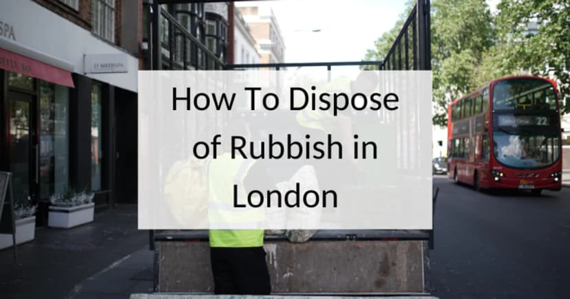 How to dispose of rubbish in London