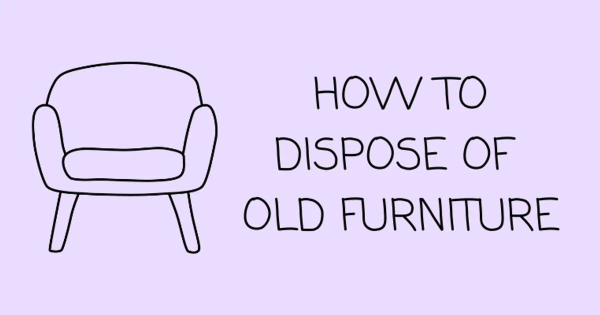 How to dispose of your old furniture
