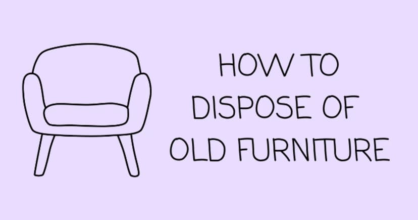 How to dispose of your old furniture