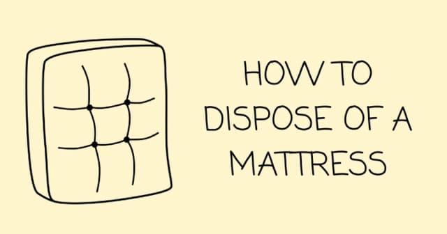 How to dispose of your old mattress
